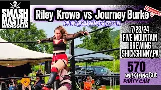 Riley Krowe vs Journey Burke Smash Master Wrasslin 7/28/24 570 Party Cam Cut