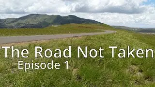 The Road Not Taken — Episode 1