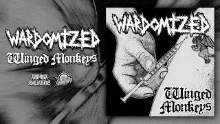 WARDOMIZED - Winged Monkeys (Single - 2020)