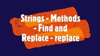 PYTHON - Strings - Methods - Find and Replace - replace #PythonTips #viral #viralvideo #videos