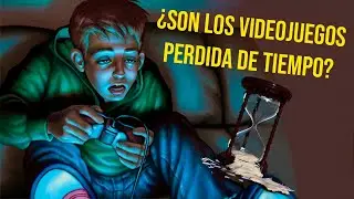 ¿Son los videojuegos una perdida de tiempo?