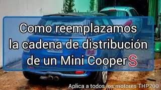 👨🏻&zwj;🔧⛓️ Como cambiar cadena de distribuci&oacute;n Mini Cooper S | Motores N14 y THP200