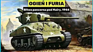 Jak amerykańskie Shermany pokonały groźne Pantery w bitwie pod Mairy