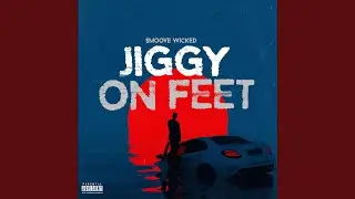 Jiggy On FEET