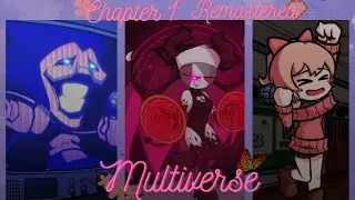 Chapter  1 Remastered, Multiverse Friday Night Funkin, Fan made...