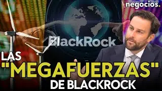 La apuesta de BlackRock: IA, transición energética y desglobalización. Las 