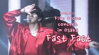 [4K/팬캠/허영생]260111 Five O One 콘서트 in Osaka_Fast Fast