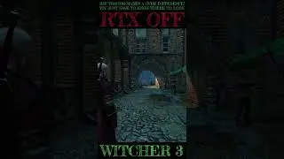 Witcher 3 [&times;] Ray tracing ON vs OFF [&times;] Episode 1 #Witcher3  #raytracing #comparison