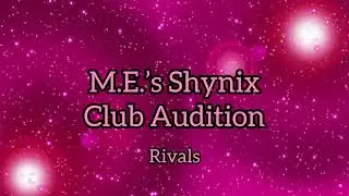 Shynix Club Audition | Millea Erell