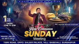 Sunday 🍷🍞 Holy Communion 🍞🍷 Meeting || 01-02-2026 || Nishan Khokhar Ministries
