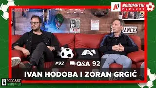 A1 Nogometni Podcast #92 Q&A 92 - Zoran Grgić, Ivan Hodoba, Desni i Los