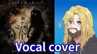 Sarah and the Safe Word - A Celebration-- With A Vengeance?! (vocal cover by Techn1colour)