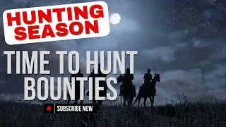 Let's play RDR 2| Bounty hunting season has been officially started
