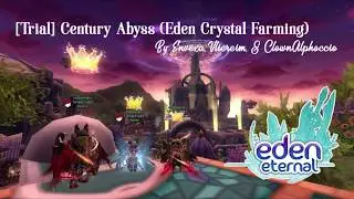 Eden Eternal - Trial : Century Abyss (Money Making Guide)