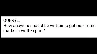 How Answers should be Written to Get Maximum Marks?