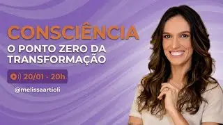 Melhor Versão com Melissa Artioli | Episódio 54: Autoconhecimento e Consciência