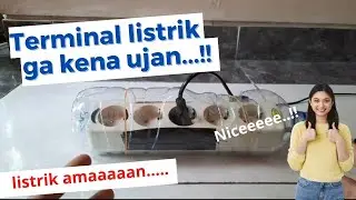 CARA MEMBUAT PENUTUP TERMINAL/COLOKAN UNTUK OUTDOOR DAN ANTI HUJAN