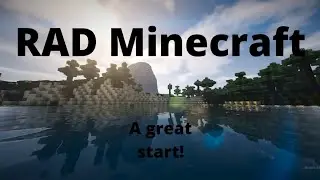 A great start! - R.A.D modpack Minecraft