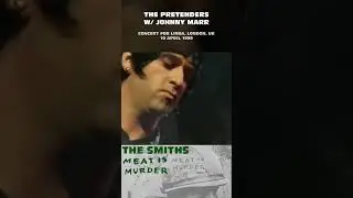 Johnny Marr with The Pretenders - Meat Is Murder - 🎸Guitar🎸 (The Smiths Mashup)
