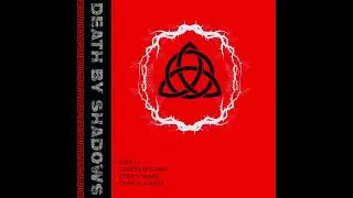Death By Shadows - Trinity Union EP: Side 1 (Full EP Audio)