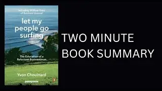 Let My People Go Surfing by Yvon Chouinard Book Summary