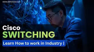 Cisco Switching Advanced Labs | CCNA & CCNP Practical Training | Live Hindi Batch