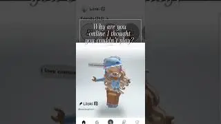 why are you online i thought couldn't play?