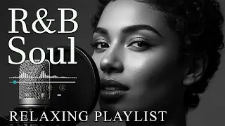 【R&B Soul】Romantic Soul & R&B Groove &ndash; Smooth Chill Mix for Lovers and Dreamers