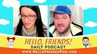 11/20 Hello, Friends!  Podcast Live Show