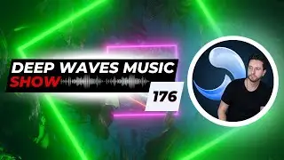 Deep Waves Music SHOW 176&copy; | Best Premier Electronic Dance Music from around the World |