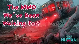 Once Human - The BEST new MMO in 2024?! - Early Game Review