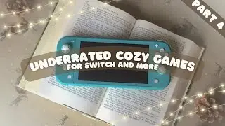 Underrated cozy games you NEED to play - For Nintendo Switch and more!! [Part 4]