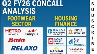 Housing Finance Sector and Footwear Sector -Q2FY26 Concall Analysis + Bonus Sejal Glass