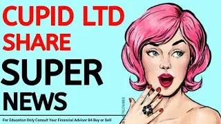 CUPID LTD SHARE LATEST SUPER NEWS #cupidshare #cupidltdsharenews
