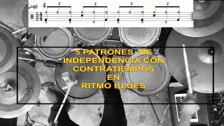 5 PATRONES DE BLUES  EN BATERIA CON INDEPENDENCIA /5 BLUES  DRUM PATTERNS INDEPENDECE