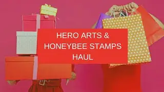 What did I get? Honey Bee Stamps sale and Hero Arts Kit (October)