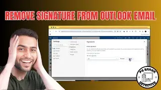 How to Remove Signature From Outlook Email | Full Tutorial