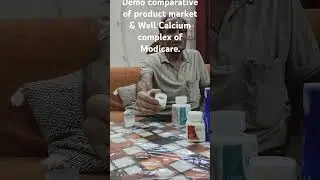 Well Calcium Complex of Modicare demoed with market product.Dr.P.C.Jha.