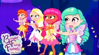 Bright Fairy Friends Full Episode | The Dazzling Dance Routine | Cartoons for Kids