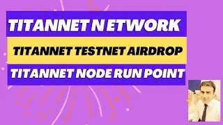 Titannet Network | Titannet Dpin Project | Titannet Node Run Point