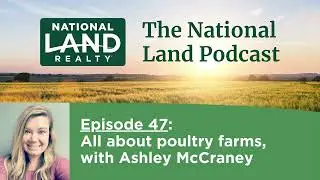 Buying and Selling Poultry Farms: What to Know With Ashley McCraney
