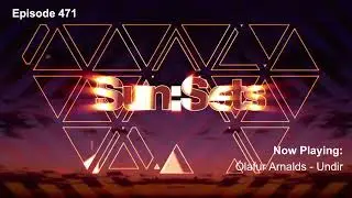 Chicane presents Sun:Sets Vol. 471!