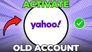 How To Activate Old Yahoo Email Account (Quick & Easy)