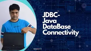 JDBC - Java Database Connectivity | Java JDBC Oracle Connection - Session 6