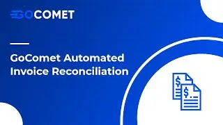 GoComet Automated Invoice Reconciliation