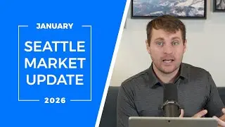 Seattle Real Estate Market Update | January 2026