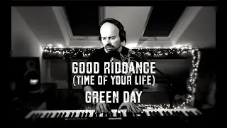 Good Riddance (time of your life) - Green Day. (Piano and vocal cover)
