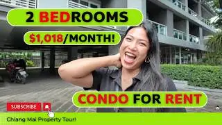 Renting a condo in Chiang Mai? Check Out this 2 bedroom condo for 1,000 USD!