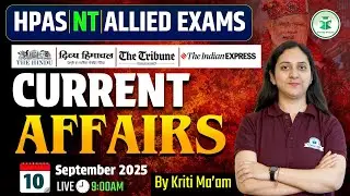 Himachal Daily Current Affairs Quiz & MCQ, 10th September 2025 | HPAS/Allied/NT Current Affairs 2025