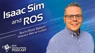 Isaac Sim and ROS with Robotics R&D Buck Babich